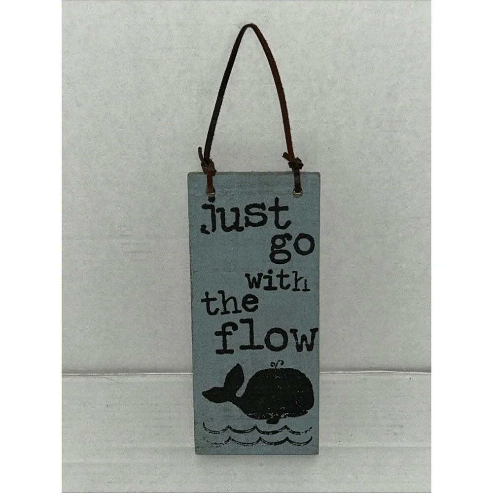 Just Go With The Flow Hanging Sign w/ Whale Theme